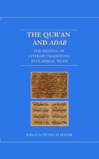 bokomslag The Qur'an and Adab