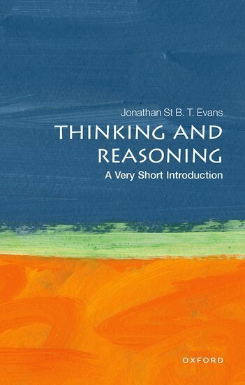 Jonathan St B. T. Evans - Thinking and Reasoning, Häftad