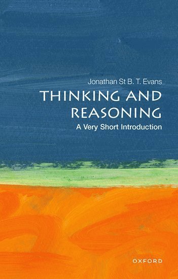 bokomslag Thinking and Reasoning: A Very Short Introduction