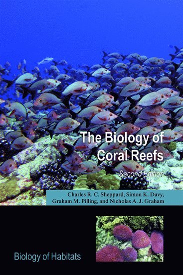 The Biology of Coral Reefs 1