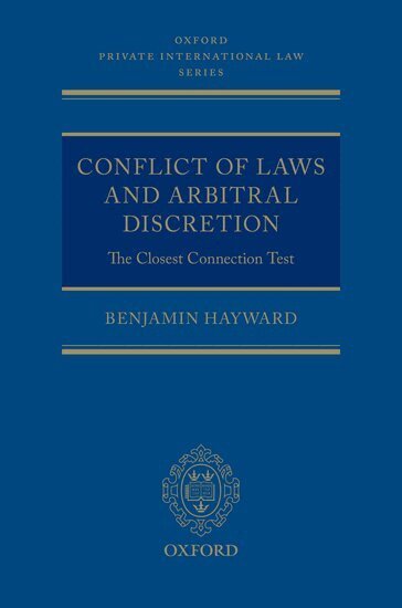 Benjamin Hayward - Conflict of Laws and Arbitral Discretion, Inbunden