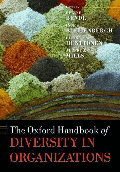 Regine Bendl, Inge Bleijenbergh, Elina Henttonen, Albert J. Mills - The Oxford Handbook of Diversity in Organizations, Häftad