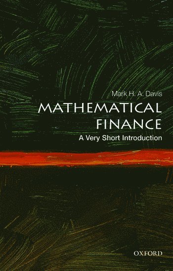 Mathematical Finance: A Very Short Introduction 1