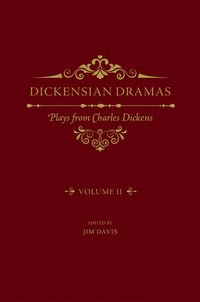 bokomslag Dickensian Dramas, Volume 2