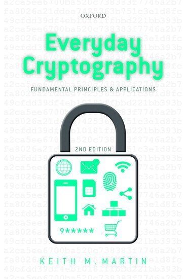 Keith Martin - Everyday Cryptography, Inbunden
