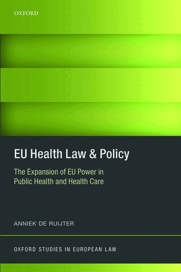 Anniek de Ruijter - EU Health Law & Policy, Inbunden