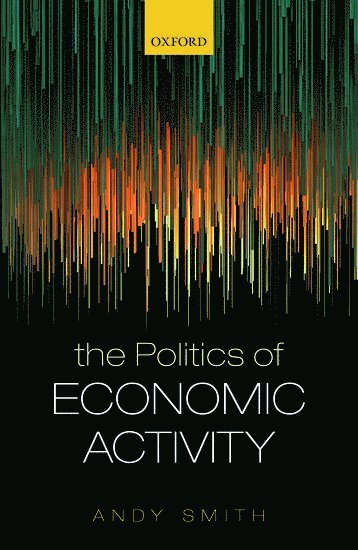 bokomslag Politics of Economic Activity