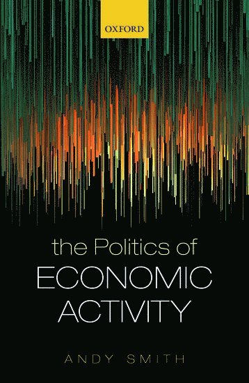 The Politics of Economic Activity 1