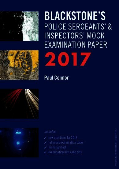 Blackstone's Police Sergeants' & Inspectors' Mock Examination Paper 2017