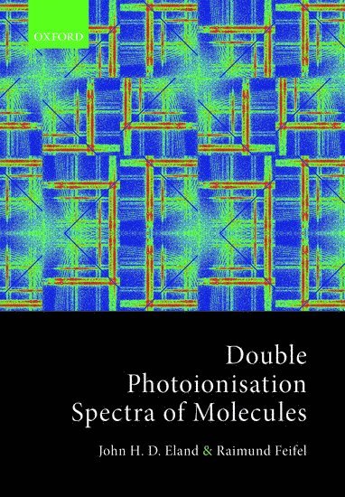 bokomslag Double Photoionisation Spectra of Molecules