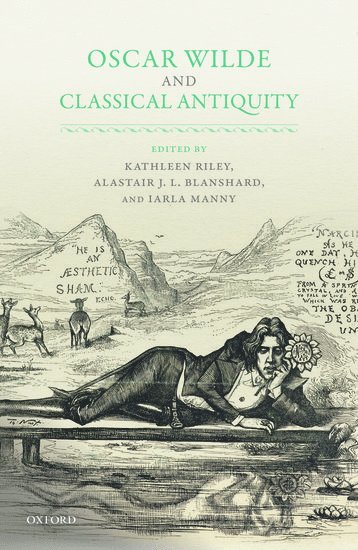 Oscar Wilde and Classical Antiquity 1