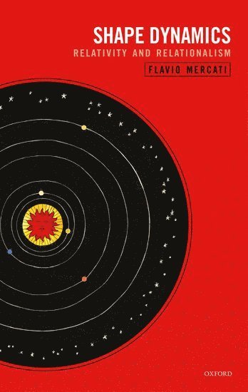 Flavio Mercati, Canada) Mercati, Flavio (Postdoctoral Fellow, Postdoctoral Fellow, Perimeter Institute for Theoretical Physics, Waterloo - Shape Dynamics, Inbunden