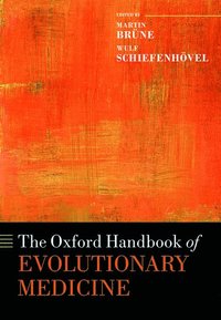bokomslag The Oxford Handbook of Evolutionary Medicine