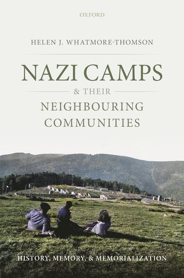 bokomslag Nazi Camps and their Neighbouring Communities