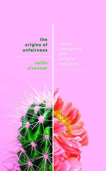 Cailin O'Connor - The Origins of Unfairness, Inbunden