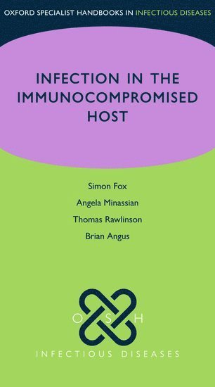 OSH Infection in the Immunocompromised Host 1