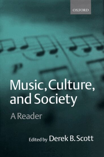 Bernard Scott, Derek B. Scott - Music, Culture, and Society, Inbunden