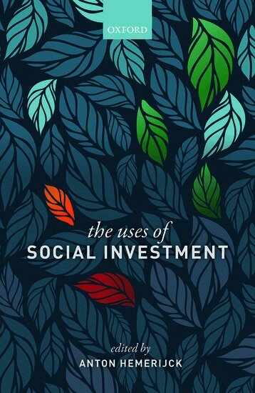 HEMERIJCK, Anton Hemerijck - The Uses of Social Investment, Inbunden