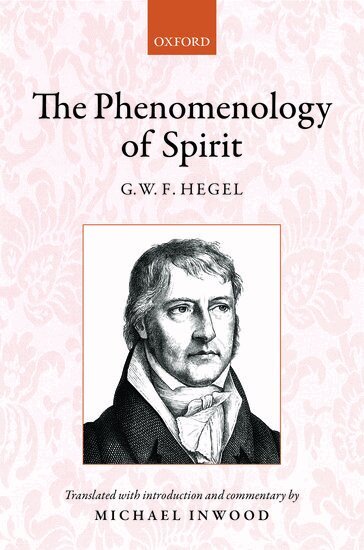 Michael Inwood, Michael Inwood - Hegel: The Phenomenology of Spirit, Inbunden