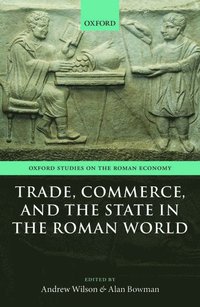 bokomslag Trade, Commerce, and the State in the Roman World