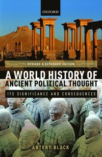 bokomslag A World History of Ancient Political Thought