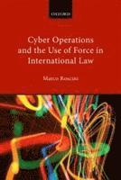 bokomslag Cyber Operations and the Use of Force in International Law