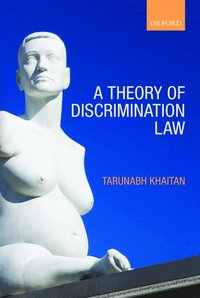 bokomslag A Theory of Discrimination Law