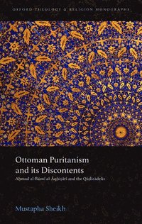 bokomslag Ottoman Puritanism and its Discontents
