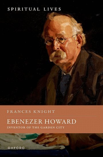 Frances Knight - Ebenezer Howard, Inbunden