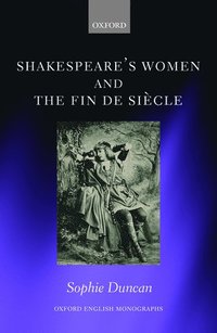 bokomslag Shakespeare's Women and the Fin de Sicle