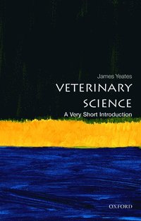 bokomslag Veterinary Science: A Very Short Introduction