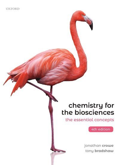 Jonathan Crowe, Tony Bradshaw, UK) Crowe, Jonathan (Oxford, Oxford Brookes University) Bradshaw, Tony (Principal Lecturer, Crowe - Chemistry for the Biosciences, Häftad