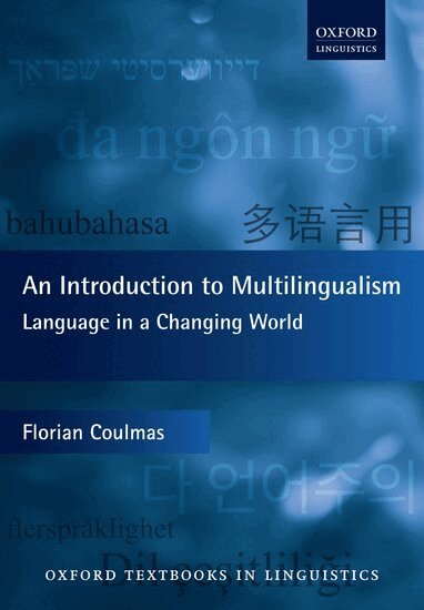 Florian Coulmas - An Introduction to Multilingualism, Häftad