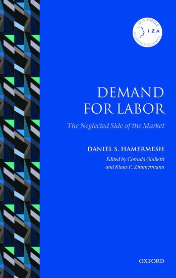 Daniel S. Hamermesh, Corrado Giulietti, Klaus F. Zimmermann - Demand for Labor, Inbunden