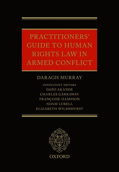 bokomslag Practitioners' Guide to Human Rights Law in Armed Conflict