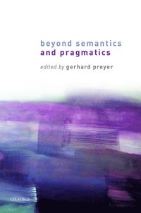 bokomslag Beyond Semantics and Pragmatics