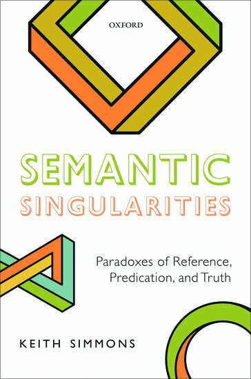 Keith Simmons - Semantic Singularities, Inbunden