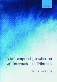 bokomslag The Temporal Jurisdiction of International Tribunals