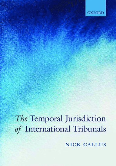 bokomslag The Temporal Jurisdiction of International Tribunals