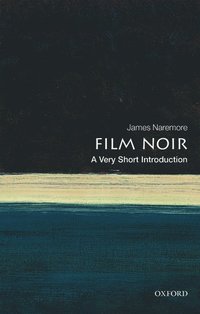 bokomslag Film Noir: A Very Short Introduction