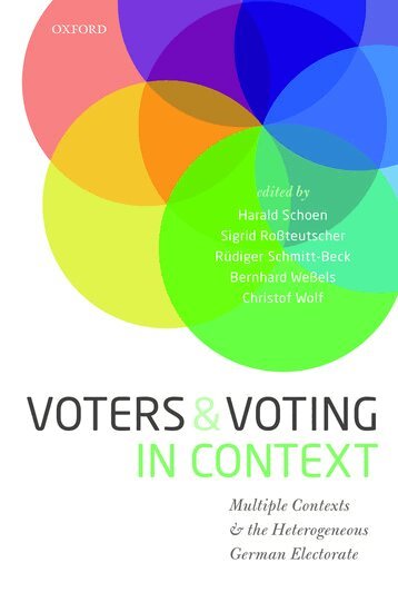 Christof Wolf, Harald Schoen, Sigrid RoÃteutscher, RÃ¼diger Schmitt-Beck, Bernhard WeÃels - Voters and Voting in Context, Inbunden