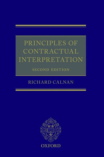 Richard Calnan - Principles of Contractual Interpretation, Inbunden