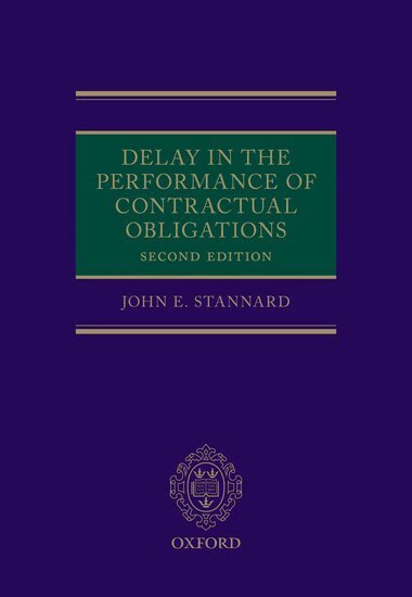 John Stannard - Delay in the Performance of Contractual Obligations, Inbunden