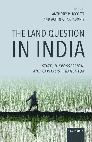 bokomslag The Land Question in India