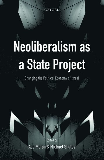 Neoliberalism as a State Project 1