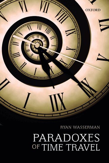 Ryan Wasserman - Paradoxes of Time Travel, Inbunden