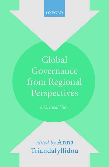 Anna Triandafyllidou - Global Governance from Regional Perspectives, Inbunden