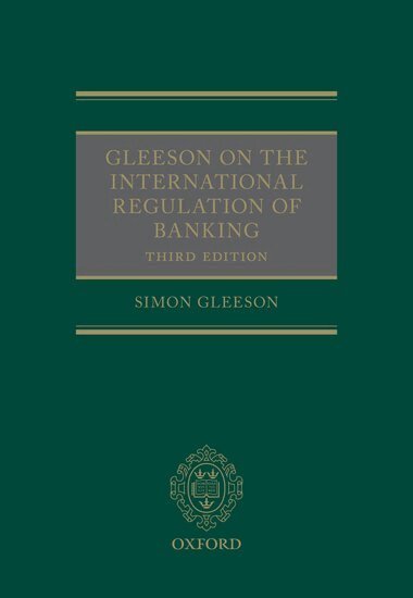 Simon Gleeson - Gleeson on the International Regulation of Banking, Inbunden