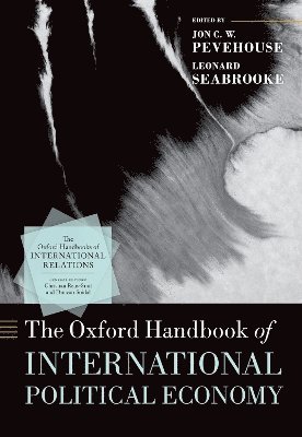 The Oxford Handbook of International Political Economy 1