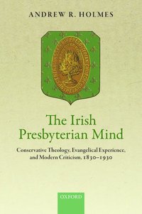 bokomslag The Irish Presbyterian Mind